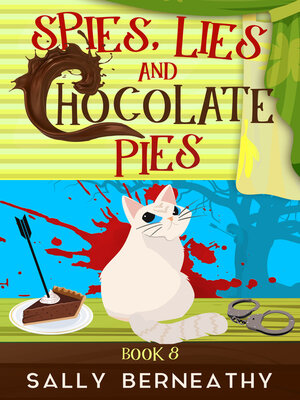 cover image of Spies, Lies and Chocolate Pies